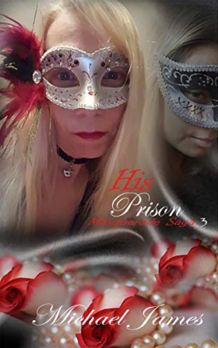 Book Cover His Prison (Masquerade Saga Book 3)