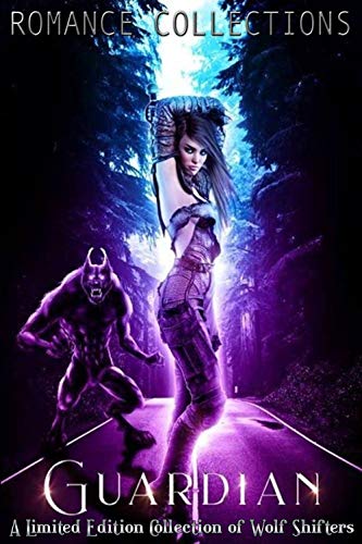 Guardian: A Collection of Alpha Wolves