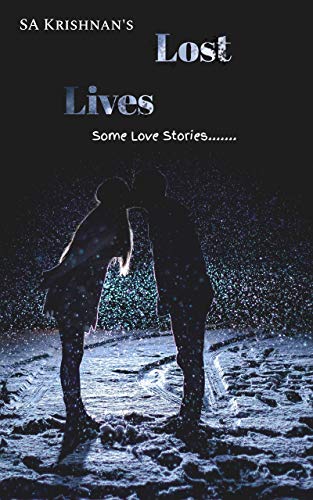 Lost Lives: Some Love Stories.....