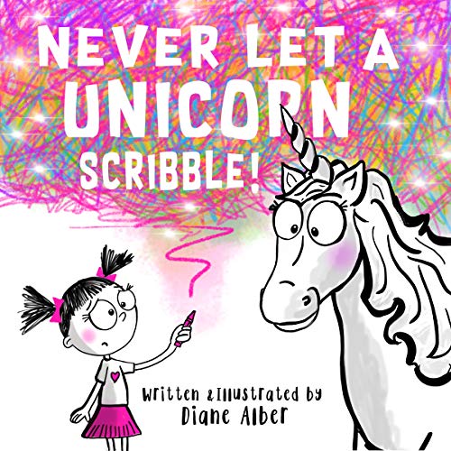 Book Cover Never Let a Unicorn Scribble!