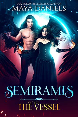 Semiramis The Vessel: A Snarky Urban Fantasy Series (Semiramis series Book 3)