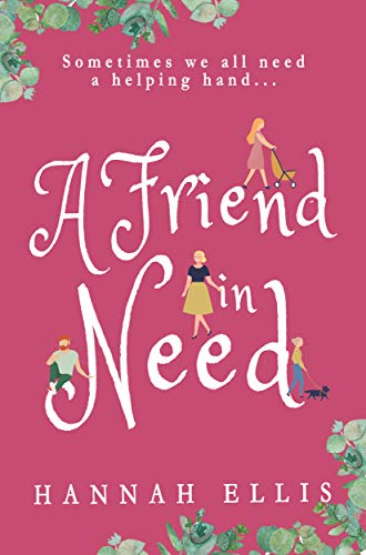 Book Cover A Friend in Need (Friends Like These Book 4)