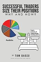 Book Cover Successful Traders Size Their Positions - Why and How?