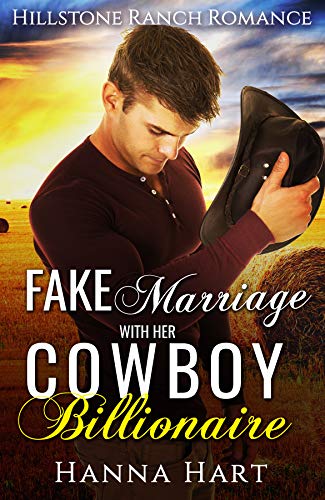 Book Cover Fake Marriage With Her Cowboy Billionaire (Hillstone Ranch Romance)