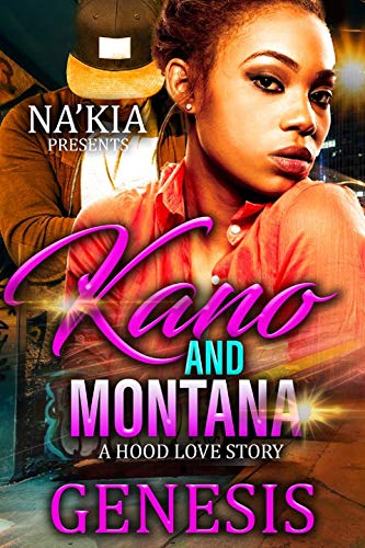 Kano & Montana: A Hood Love Story