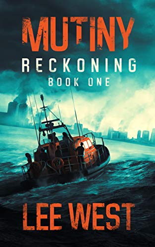 Book Cover MUTINY: A Post Apocalyptic-Dystopian EMP Attack Thriller (Reckoning Book 1)