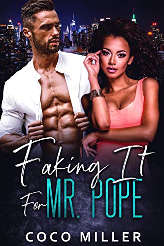 Book Cover Faking For Mr. Pope: BWWM Fake Fiancee Romance (Big City Billionaires Book 1)