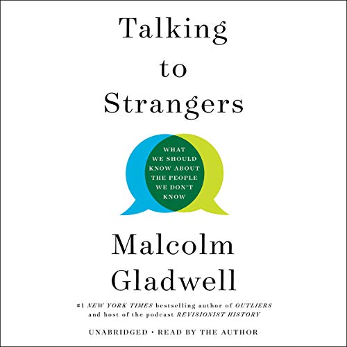 Book Cover Talking to Strangers: What We Should Know About the People We Don't Know