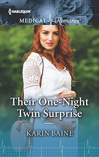 Their One-Night Twin Surprise: The perfect read for Mother's Day! (Harlequin Medical Romance)
