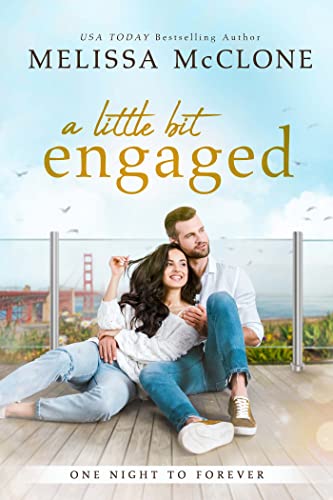 A Little Bit Engaged (One Night to Forever Book 3)