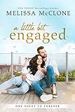 A Little Bit Engaged (One Night to Forever Book 3)