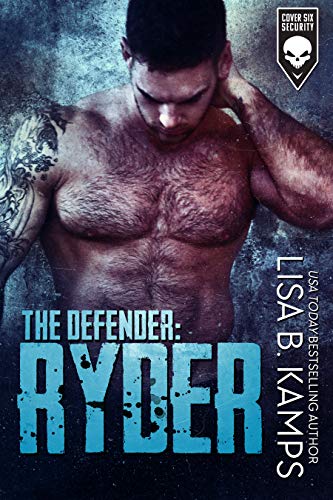 Book Cover The Defender: RYDER (Cover Six Security Book 3)