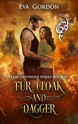 Book Cover Fur, Cloak and Dagger (Team Greywolf Series Book 4)
