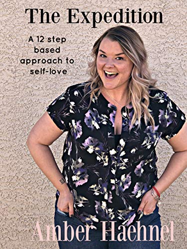 Book Cover The Expedition: A 12 step based approach to self-love