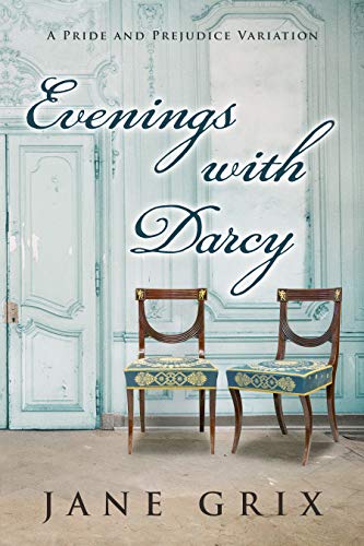 Book Cover Evenings with Darcy: A Pride and Prejudice Variation