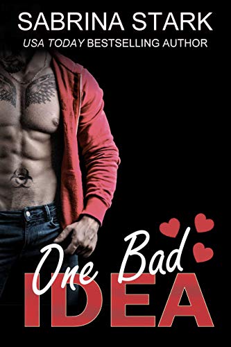 Book Cover One Bad Idea: A Billionaire Loathing-to-Love Romance