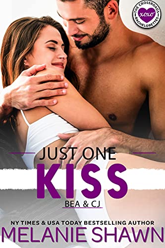 Book Cover Just One Kiss - Bea & CJ (Crossroads Bachelorettes Book 2)