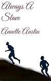 Always A Slave (The James Saga Book 2)