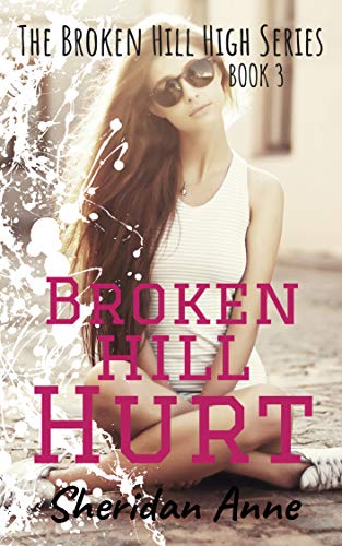 Book Cover Broken Hill Hurt: The Broken Hill High Series (Book 3)