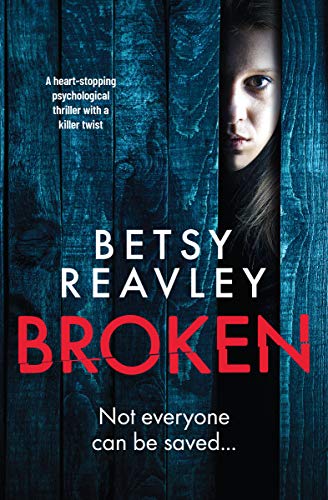 Book Cover Broken: a heart stopping psychological thriller with a killer twist