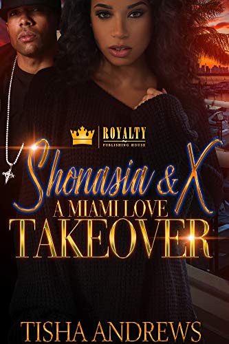 Shonasia & X: A Miami Love Takeover