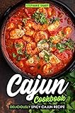 Cajun Cookbook: Deliciously Spicy Cajun Recipe