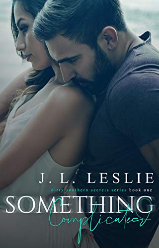 Book Cover Something Complicated (Dirty Southern Secrets Book 1)