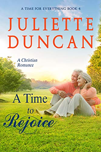 Book Cover A Time to Rejoice: A Christian Romance (A Time for Everything Book 4)