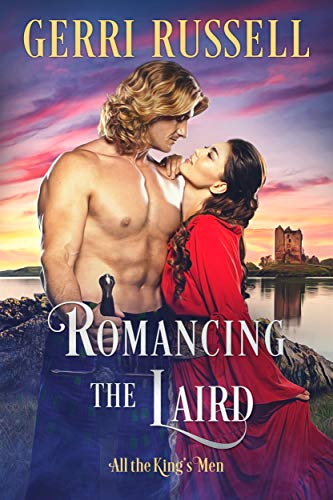 Romancing the Laird (All the King's Men Book 2)