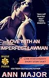 Love with an Imperfect Lawman: Lone Star Dynasty Short Story Duet