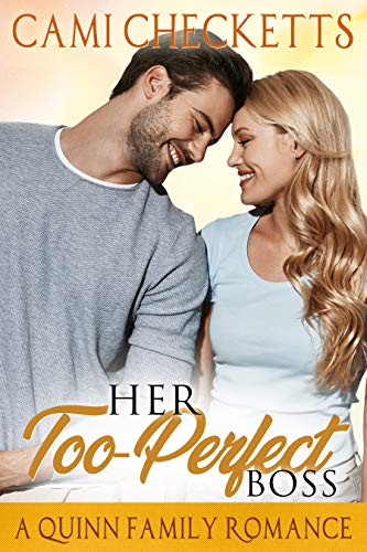 Book Cover Her Too-Perfect Boss: Quinn Family Romance