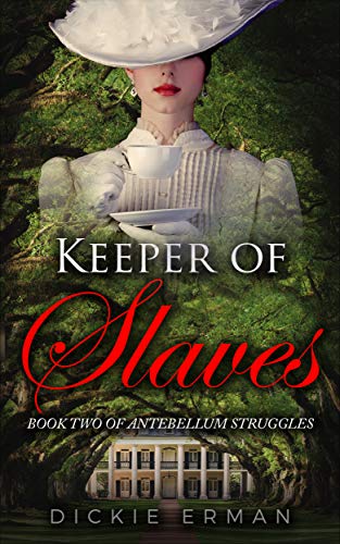 Book Cover Keeper of Slaves: Book Two of Antebellum Struggles