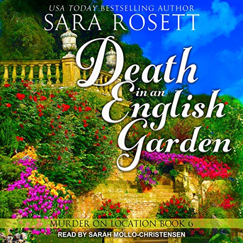 Death in an English Garden: Murder on Location, Book 6