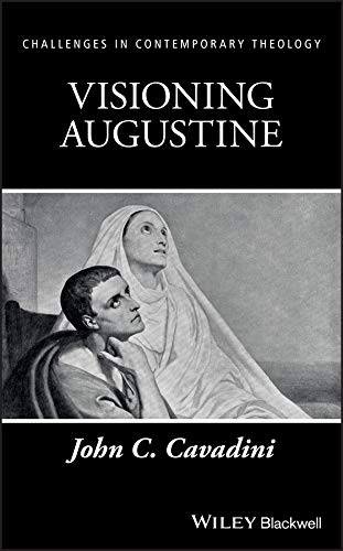 Visioning Augustine (Challenges in Contemporary Theology)