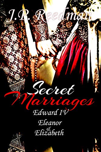 Book Cover SECRET MARRIAGES: Edward IV, Eleanor & Elizabeth (The Falcon and the Sun:  The House of York Book 2)