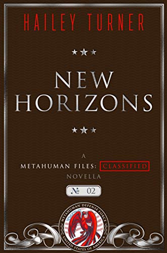 Book Cover New Horizons: A Metahuman Files: Classified Novella