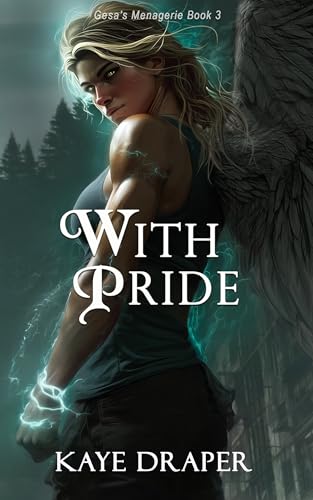 With Pride: Reverse Harem Urban Fantasy (Gesa's Menagerie Book 3)