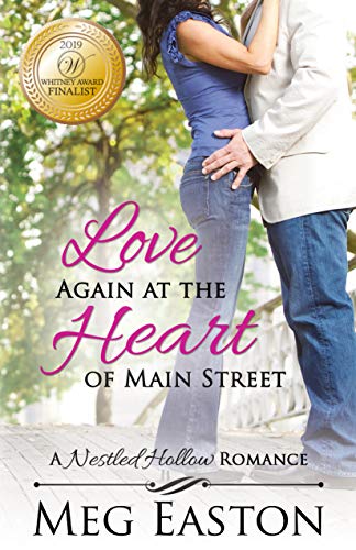 Love Again at the Heart of Main Street (A Nestled Hollow Romance Book 4)