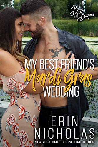Book Cover My Best Friend's Mardi Gras Wedding (Boys of the Bayou Book 1): A fake relationship romantic comedy