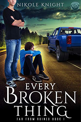 Book Cover Every Broken Thing (Far From Ruined Book 1)