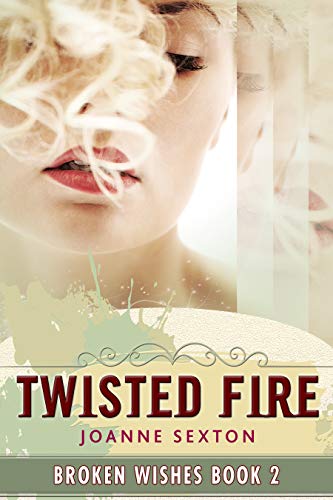 Book Cover Twisted Fire (Broken Wishes Series Book 2)