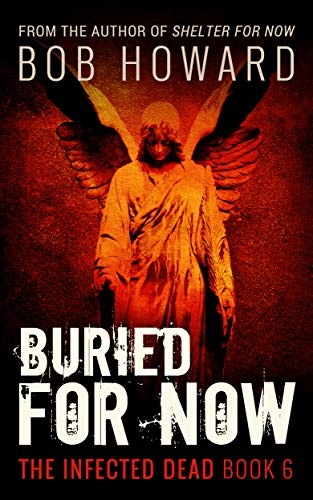 Buried for Now (The Infected Dead Book 6)