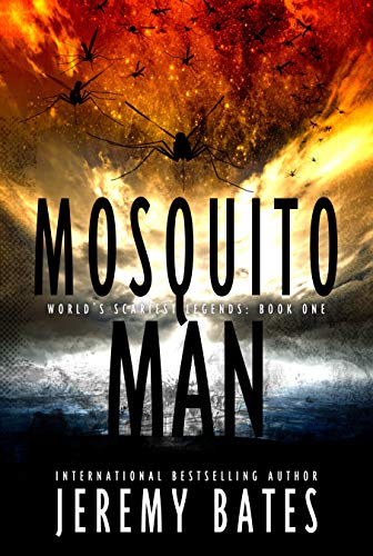 Book Cover Mosquito Man: An edge-of-your-seat psychological thriller (World's Scariest Legends Book 1)