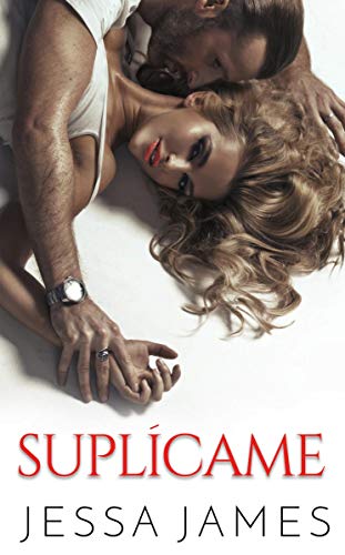 Book Cover Suplícame (Spanish Edition)