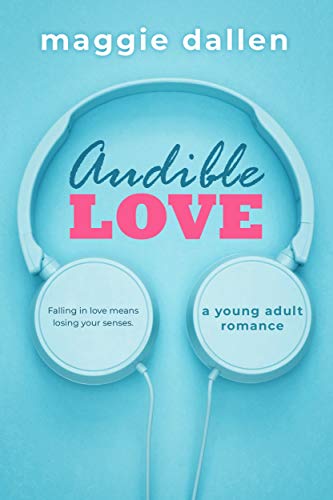 Book Cover Audible Love: A Young Adult Romance