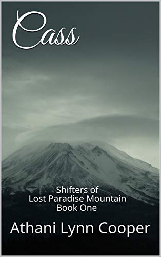 Book Cover Cass: Shifters of Lost Paradise Mountain Book One