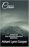 Cass: Shifters of Lost Paradise Mountain Book One