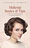 Makeup Basics and Tips for Transgenders and Cross-dressers