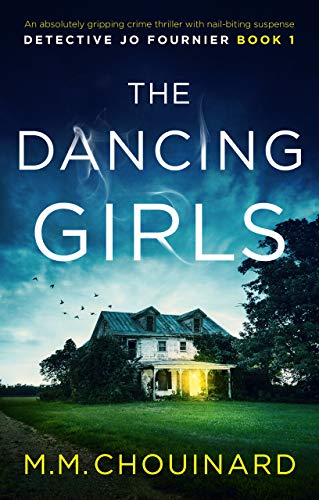 Book Cover The Dancing Girls: An absolutely gripping crime thriller with nail-biting suspense (Detective Jo Fournier Book 1)