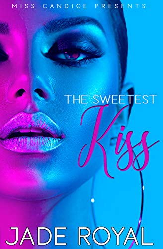 Book Cover The Sweetest Kiss (Two Halves of a Broken Heart Book 2)